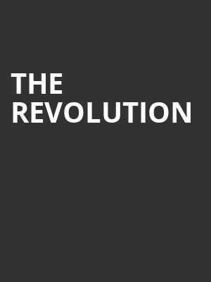 The Revolution at O2 Shepherds Bush Empire